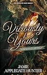 Viciously Yours by Jamie Applegate Hunter