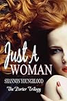 Just a Woman by Shannon Youngblood