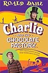 Charlie and the Chocolate Factory by Roald Dahl